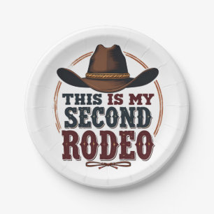 This is My Second Rodeo Cowboy West Hat Paper Plate
