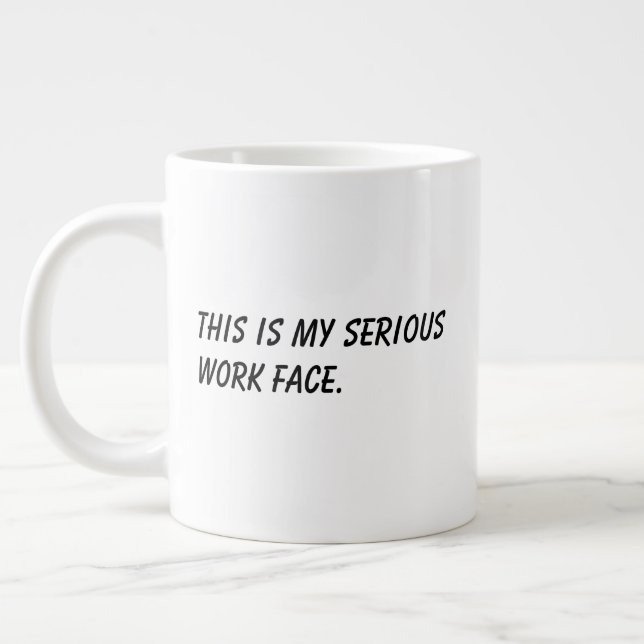 'This Is My Serious Work Face' Funny Coworker Gift Large Coffee Mug (Left)