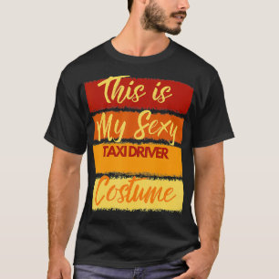This is My Sey Tai Driver Costume Halloween Party T-Shirt
