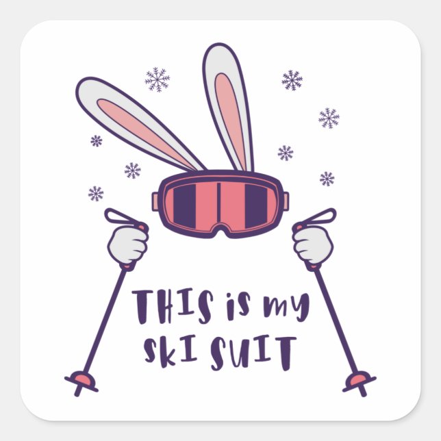This is my Ski Suit Skiing Rabbit with ski poles Square Sticker (Front)