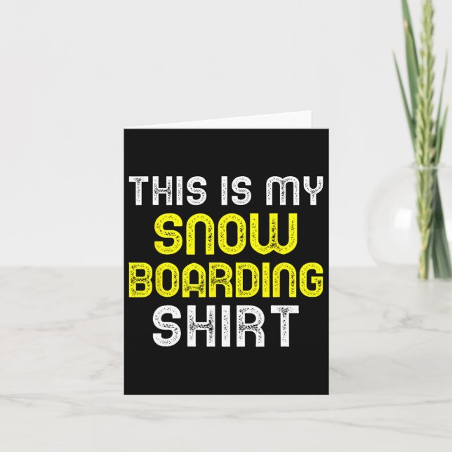 This Is My Snowboarding Shirt Snowboard Snowboarde Card (Front)