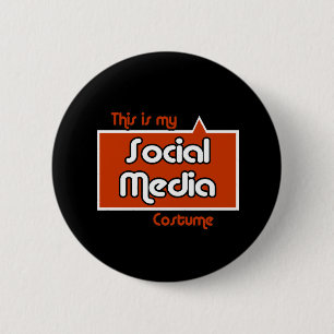 THIS IS MY SOCIAL MEDIA COSTUME 2 INCH ROUND BUTTON