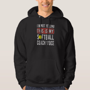 This Is My Softball Coach Voice Softball Coaching Hoodie
