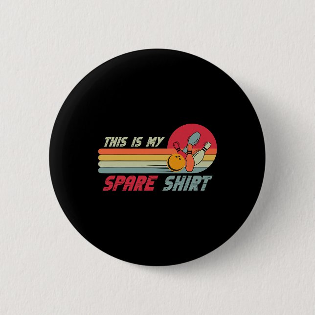 This Is My Spare Shirt Funny Bowling  2 Inch Round Button (Front)