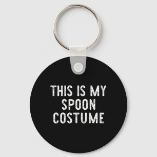 This is My Spoon Costume Halloween Funny Easy Kids Keychain