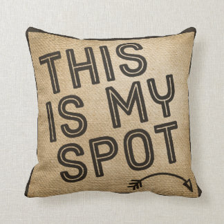 This is my Spot Burlap Throw Pillow