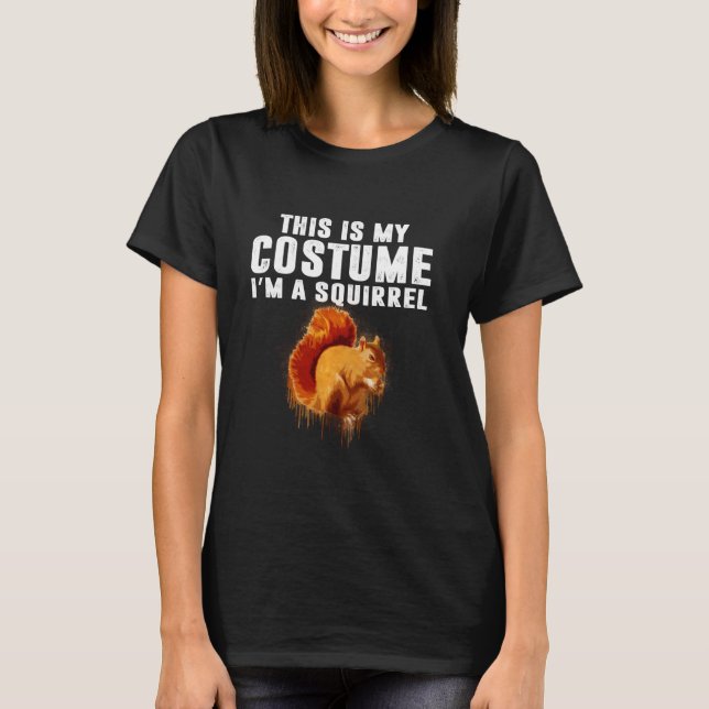 This Is My Squirrel Costume Animal Graphic Funny H T-Shirt (Front)