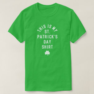 THIS IS MY ST. PATRICK'S DAY SHIRT