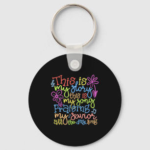 This Is My Story - Christian Faith Gift  Keychain
