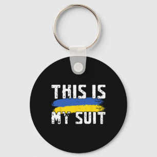 This Is My Suit Funny Ukraine Flag Zelensky Statem Keychain