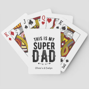 This is My Super Dad Personalized Father's day Playing Cards