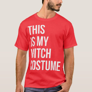 This Is My Super Scary Witch Costume Funny Haunted T-Shirt