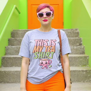 This is my Tea Shirt Punny Funny Cute Pastel