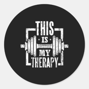 This Is My Therapy Funny Gym Workout Motivational  Classic Round Sticker