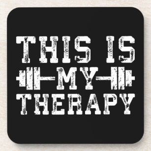 This Is My Therapy - Gym Workout Inspirational Coaster