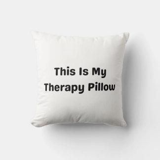This Is My Therapy Pillow” – Funny Mental Health Throw Pillow