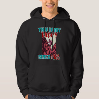 This is my therapy since 1983 hoodie