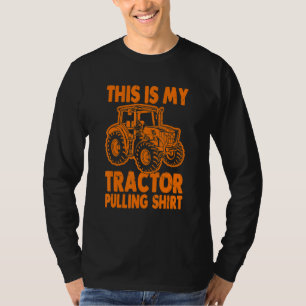This Is My Tractor Pulling Tractor Driver Farmer T-Shirt