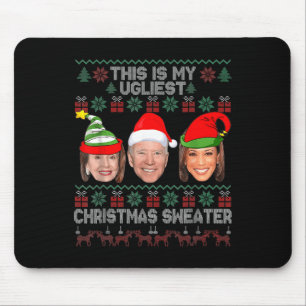 This Is My Ugliest Christmas Anti-Biden Fun Xmas Mouse Pad