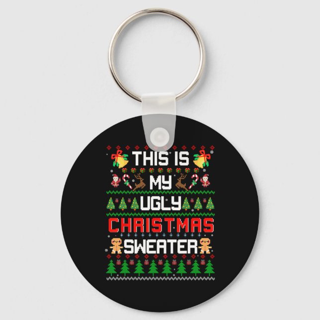 This Is My Ugly Fun Christmas  Keychain (Front)