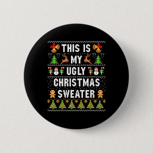 This Is My Ugly Sweater Funny Christmas Short Slee 2 Inch Round Button