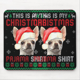 This Is My Ugly Xmas Pajama Chihuahua Dog T Shirt Mouse Pad