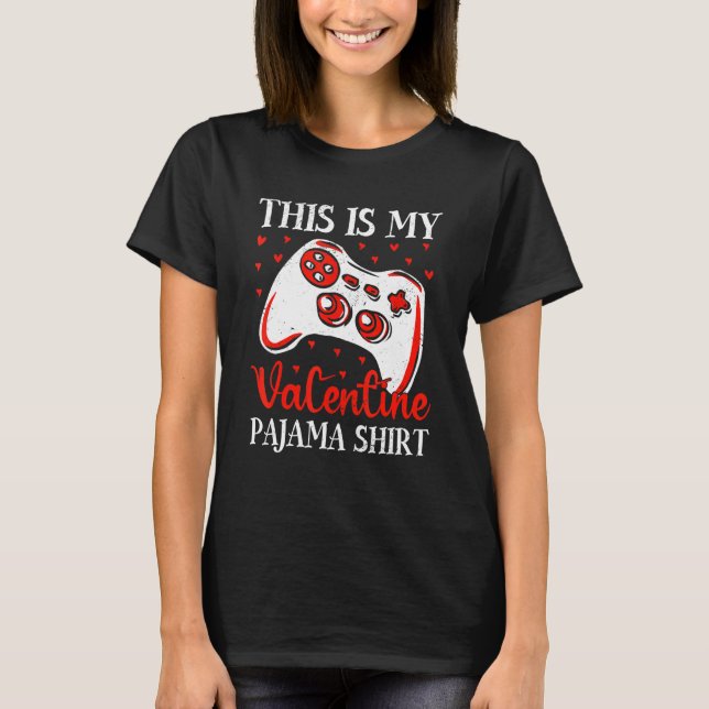 This Is My Valentine Funny Valentineu2019s Day Gam T-Shirt (Front)
