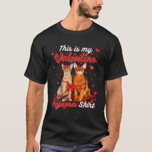 This Is My Valentine Pajama Abyssinian Cat T-Shirt