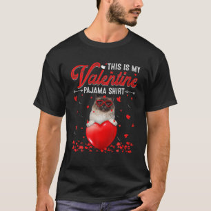 This Is My Valentine Pajama Birman Cat T-Shirt