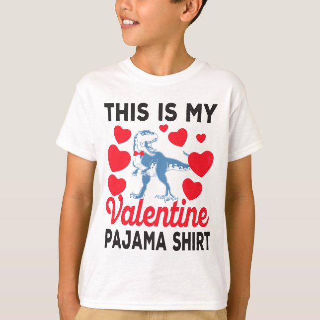 This Is My Valentine Pajama Shirt Dinosaur Lover  (Front)