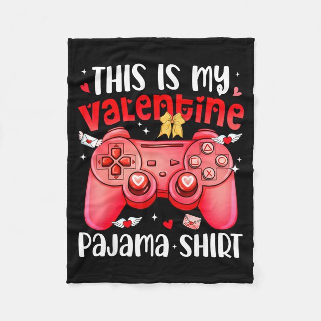 This Is My Valentine Pajama Video Games Gamer Boy  Fleece Blanket (Front)