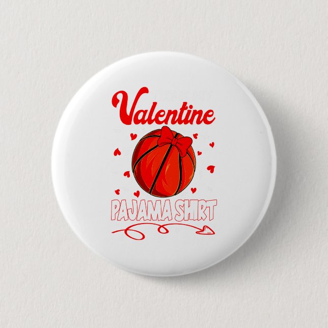 This Is My Valentines Basketball Pajama For Kids B 2 Inch Round Button (Front)
