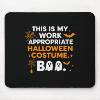 This Is My Work Appropriate Costumes Mouse Pad