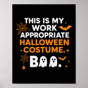 This Is My Work Appropriate Costumes Poster