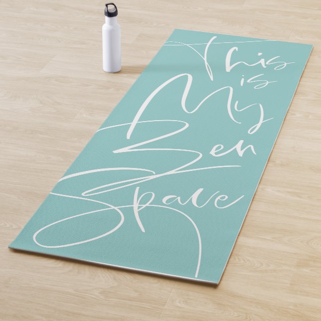 This Is My Zen Space Stylish Script Turquoise Yoga Mat (In Situ)