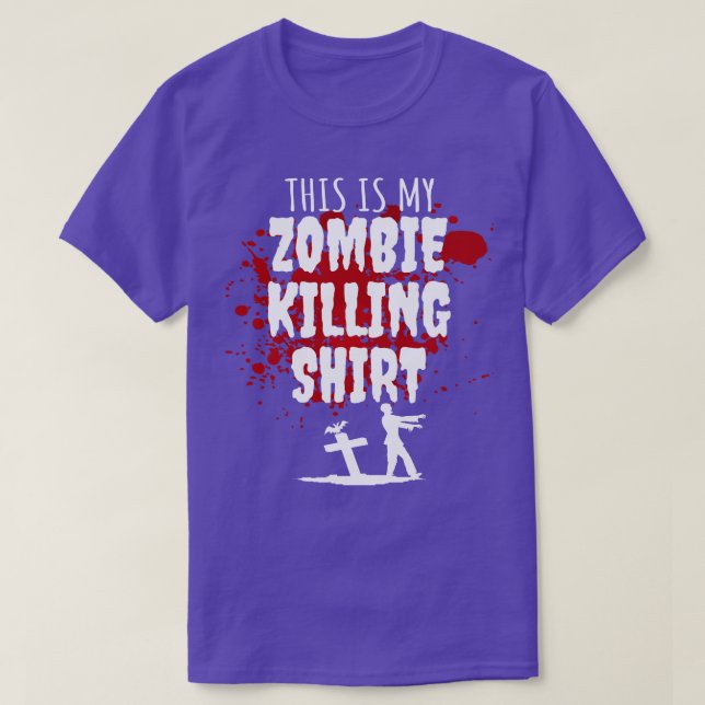 This is my zombie killing shirt (Design Front)