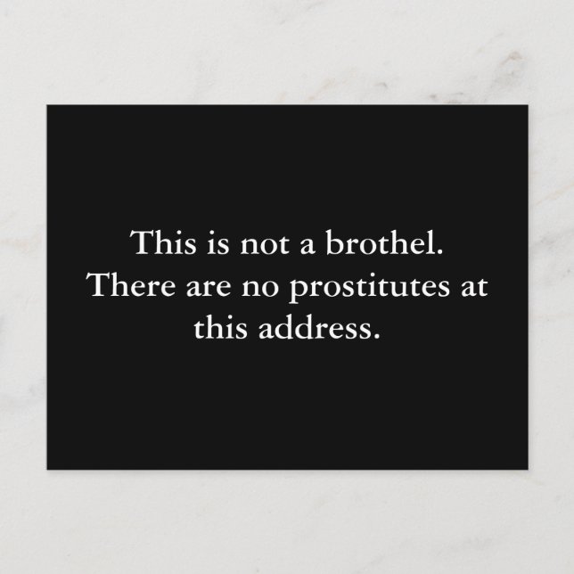 This is not a brothel.There are no prostitutes ... Postcard (Front)