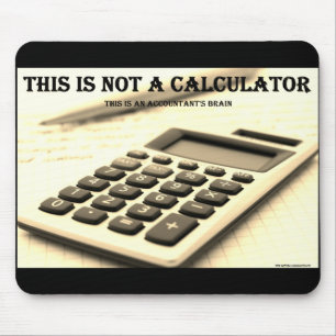 "This Is Not a Calculator" Mouse Pad