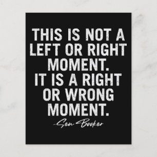 This Is Not A Left Or Right Moment Cory Booker Flyer