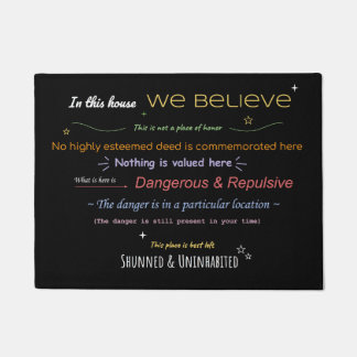 THIS IS NOT A PLACE OF HONOR  door mat 