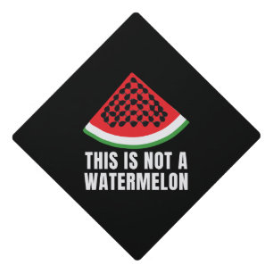 This is Not a Watermelon - Palestinian keffiyeh Graduation Cap Topper