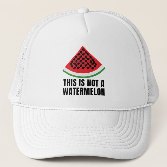 This is Not a Watermelon - Palestinian keffiyeh Trucker Hat (Front)