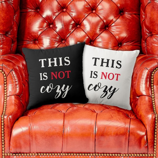 This Is Not Cozy Funny Quote Black Throw Pillow (Trendy Humorous Quote Modern Typography Funny Throw Pillow
)