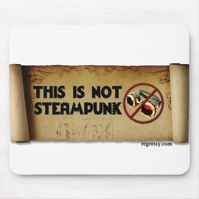This Is Not Steampunk Mouse Pad (Front)