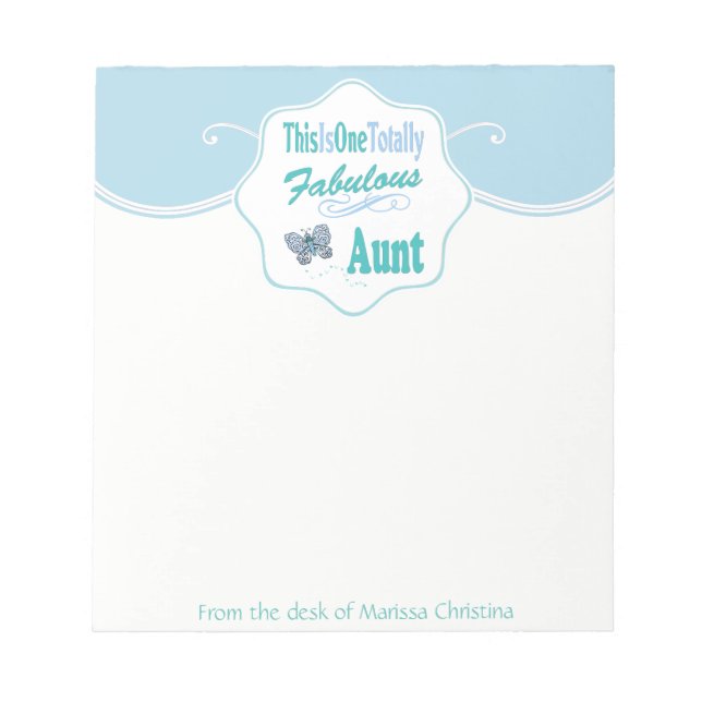 This Is One Totally Fabulous Aunt Blue Butterfly Notepad (Front)