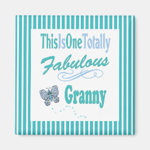 This Is One Totally Fabulous Granny Magnet