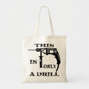 This Is Only A Drill  #USAPatriotGraphics  © Tote Bag