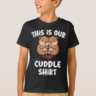 This Is Our Cuddle Shirt Cute Beaver Couple