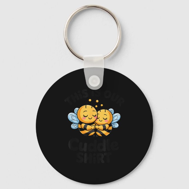 This Is Our Cuddle Shirt Cute Bees Couple  Keychain (Front)