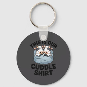 This Is Our Cuddle Shirt Cute Cow Couple Matching Keychain